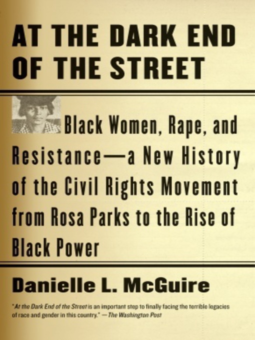 Title details for At the Dark End of the Street by Danielle L. McGuire - Available
